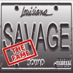 Savage Squad the Fame CD cover